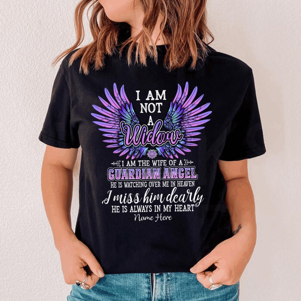 Custom Memorial Tshirt For Lost Of Husband I Am Not A Widowed Guardian Angel Tshirt 6XL Black M67