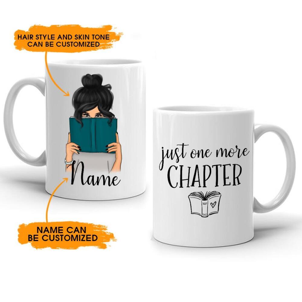 Personalized Reading Book Mug Custom Just One More Chapter Mug 11 oz White