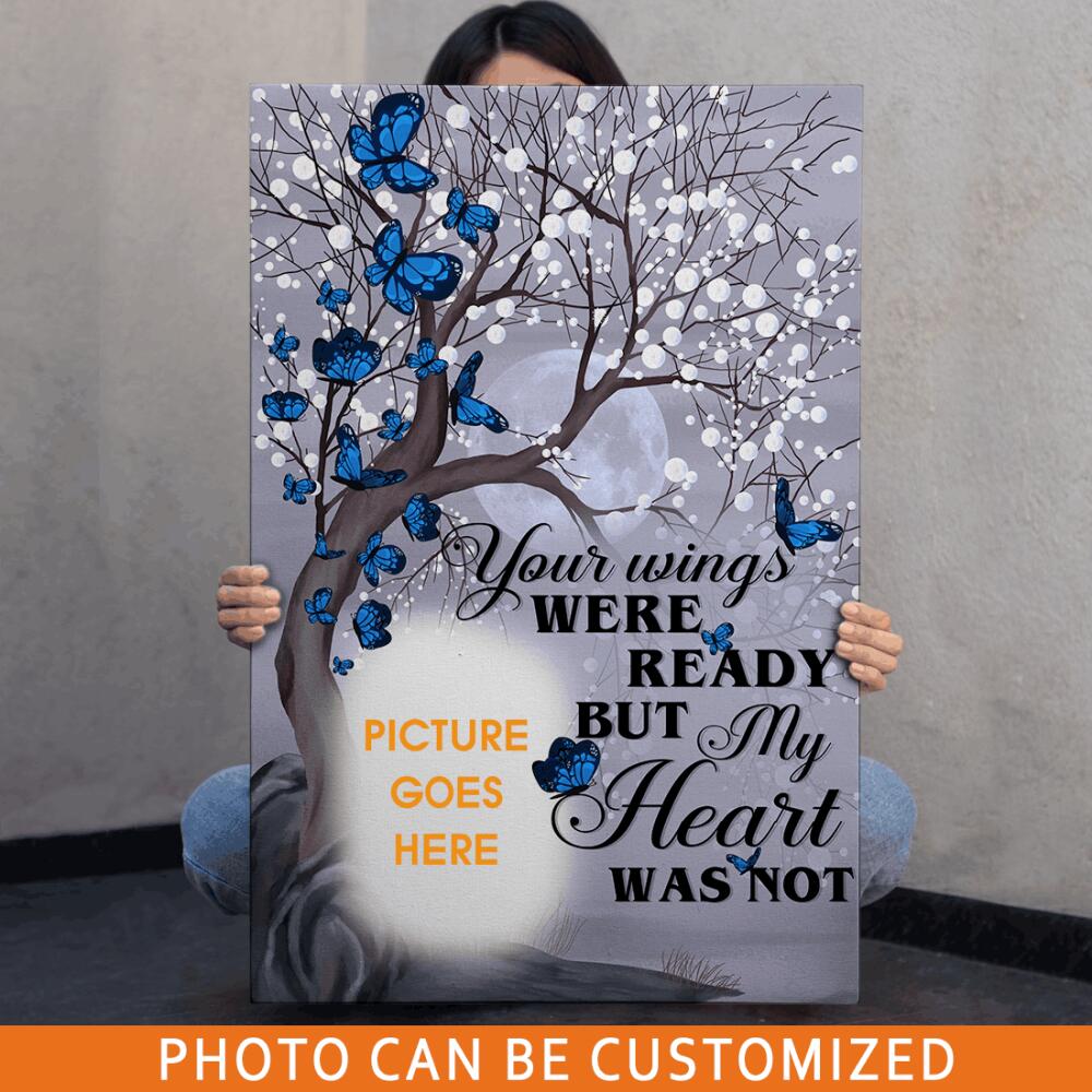 Personalized Memorial Portrait Canvas Your Wings Were Ready Butterfly Portrait Canvas For Dad Mom Grandma Custom Memorial Gift M14