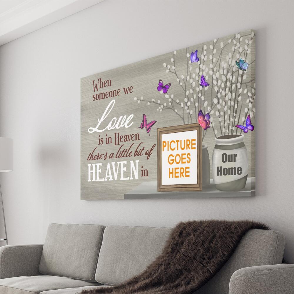 Personalized Memorial Landscape Canvas A Little Bit Of Heaven In Our Home Butterfly For Dad Mom Grandma Grandpa Custom Memorial Gift M25