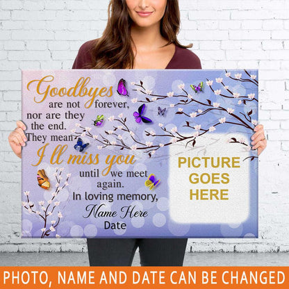 Perosmalzied Memorial Landscape Canvas Goodbye Are Not Forever Butterfly Landscape Canvas For Dad Mom Custom Memorial Gift M105