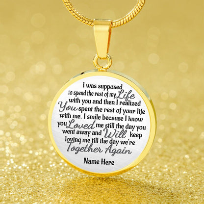 Personalized Memorial Circle Necklace The Day We're Together Again For Mom Dad Grandma Daughter Son Custom Memorial Gift M98