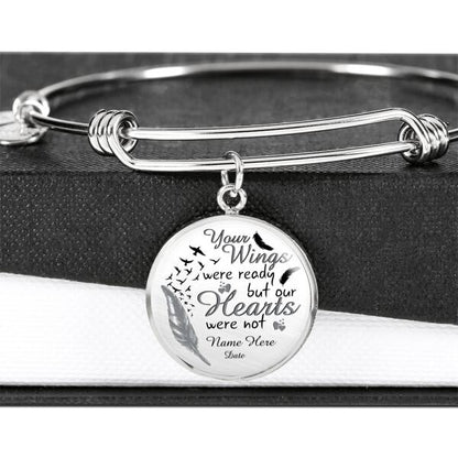 Custom Memorial Circle Bangle For Lost Loved Ones But Our Hearts Were Not Circle Bangle White M94