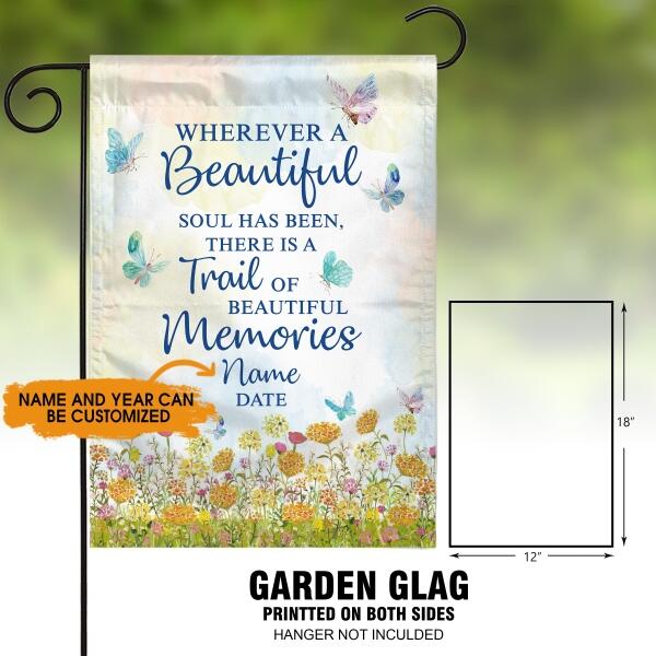 Personalized Memorial Garden Flag Wherever A Beautiful Soul Has Been For Dad Mom Custom Memorial Gift M140