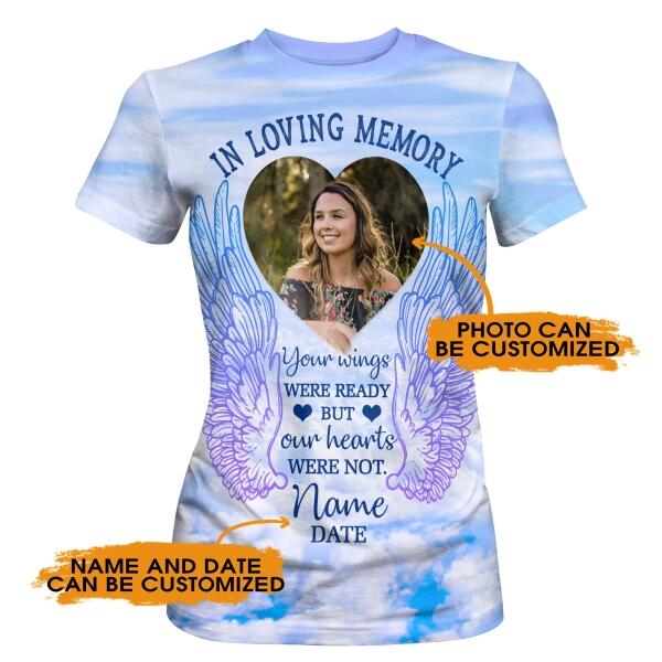 Personalized Memorial Shirt Your Wings Were Ready In Loving Memory For Mom, Dad , Grandpa, Son, Daughter Custom Memorial Gift M142