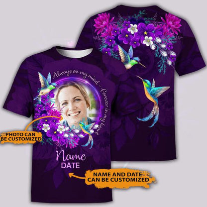 Personalized Memorial Shirt Always On My Mind Humming Bird For Mom, Dad, Grandpa, Son, Daughter Custom Memorial Gift M178