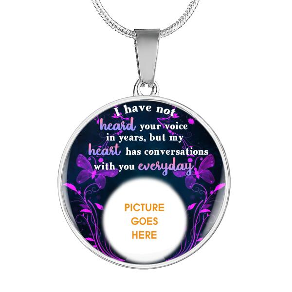 Personalized Memorial Circle Necklace I Have Not Heard Your Voice In Years For Mom Dad Grandma Daughter Son Custom Memorial Gift M238