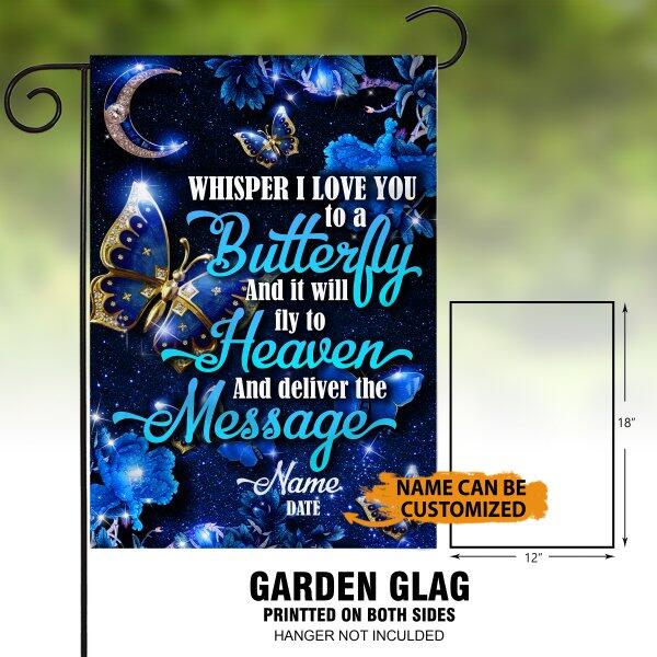 Personalized Memorial Garden Flag Whisper I Love You To A Butterfly Signs For Loss Of Someone Custom Memorial Gift M246