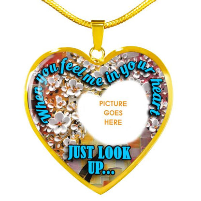 Personalized Memorial Heart Necklace When You Feel Me In Your Heart For Mom Dad Grandma Daughter Son Custom Memorial Gift M257