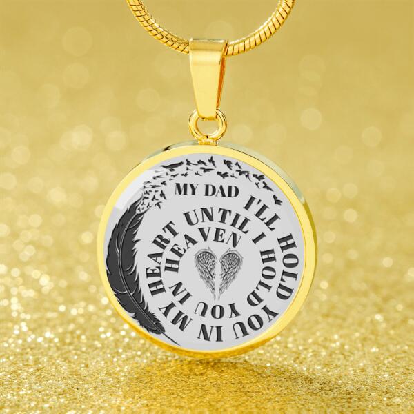 Personalized Memorial Circle Necklace I'll Hold You In My Heart For Mom Dad Grandma Daughter Son Custom Memorial Gift M276