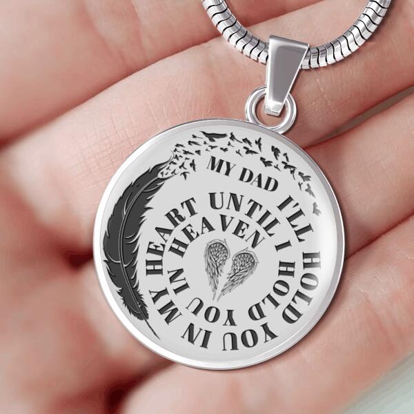 Personalized Memorial Circle Necklace I'll Hold You In My Heart For Mom Dad Grandma Daughter Son Custom Memorial Gift M276