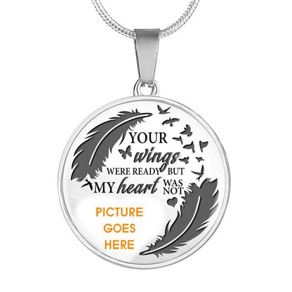 Personalized Memorial Circle Necklace Your Wings Were Ready But My Heart Was Not For Mom Dad Grandma Daughter Son Custom Memorial Gift M199