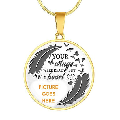 Personalized Memorial Circle Necklace Your Wings Were Ready But My Heart Was Not For Mom Dad Grandma Daughter Son Custom Memorial Gift M199