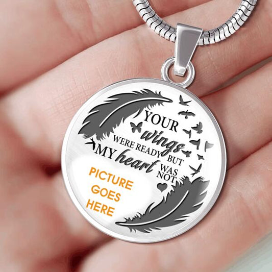 Personalized Memorial Circle Necklace Your Wings Were Ready But My Heart Was Not For Mom Dad Grandma Daughter Son Custom Memorial Gift M199