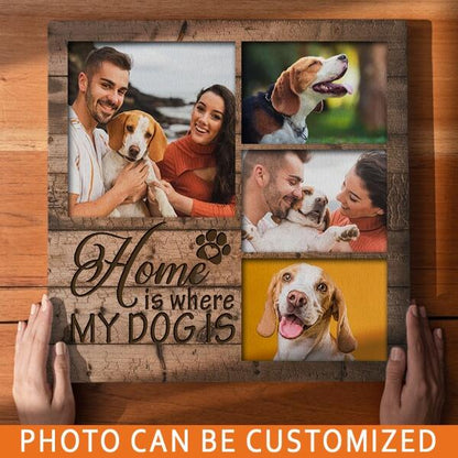 Personalized Dog Square Canvas For Dog Lovers Home Is Where My Dog Is Custom Canvas Wood D07