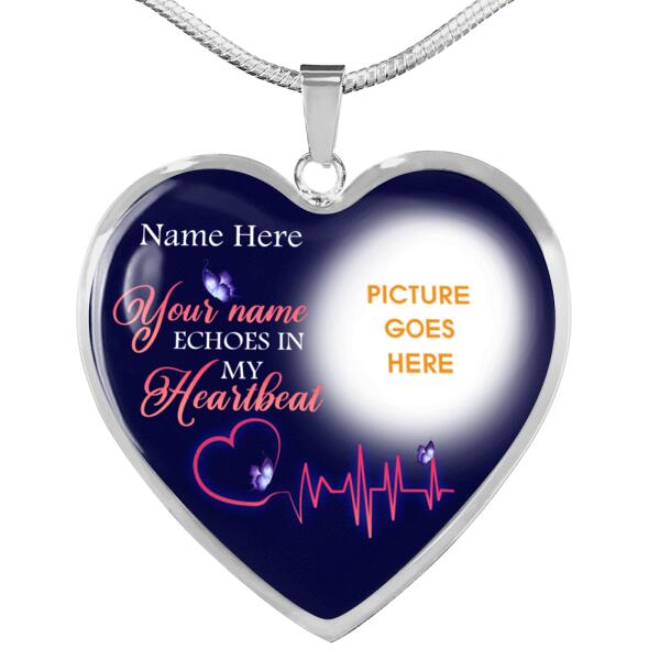 Personalized Memorial Heart Necklace Your Name Echoes In My Heartbeat For Mom Dad Grandma Daughter Son Custom Memorial Gift M294