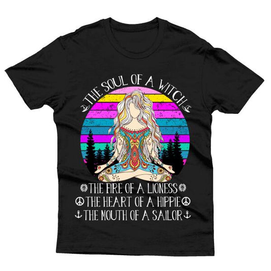 Hippie Witch Tshirt For Hippie The Soul Of A Witch The Fire Of A Lioness Tshirt Black W01