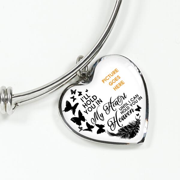 Custom Memorial Heart Bangle For Loss of Mom Dad Grandma Son I'll Hold You In My Heart Heart Bangle White M298