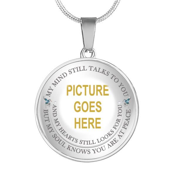 Personalized Memorial Circle Necklace My Soul Knows You Are At Peace For Mom Dad Grandma Daughter Son Someone Custom Memorial Gift M53