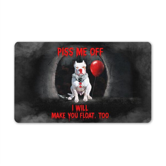 Custom Dog Doormat For Halloween Piss Me Off I Will Make You Float IT Dog Doormat Black D10