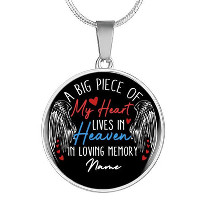 Personalized Memorial Circle Necklace A Big Piece Of My Heart For Mom Dad Grandma Daughter Son Custom Memorial Gift M309