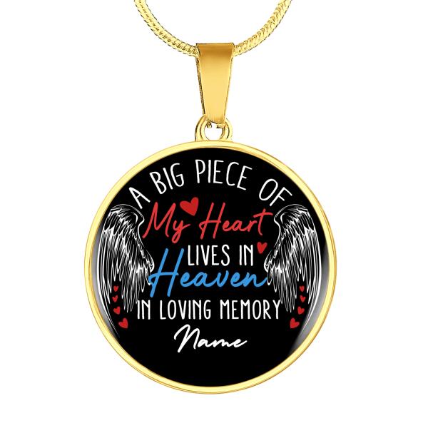 Personalized Memorial Circle Necklace A Big Piece Of My Heart For Mom Dad Grandma Daughter Son Custom Memorial Gift M309