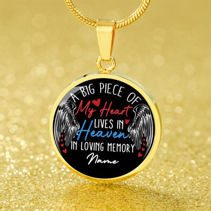 Personalized Memorial Circle Necklace A Big Piece Of My Heart For Mom Dad Grandma Daughter Son Custom Memorial Gift M309