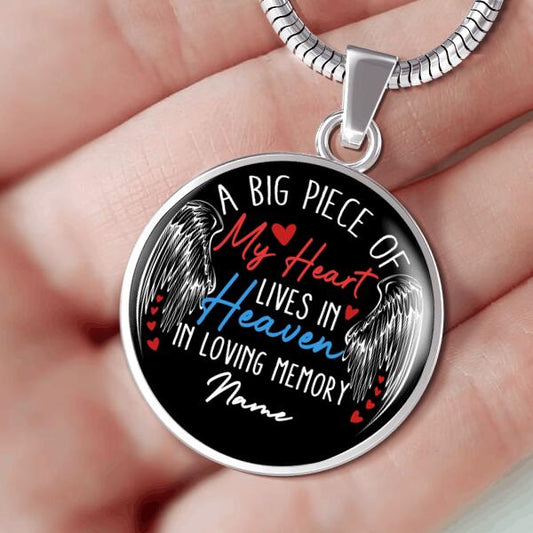 Personalized Memorial Circle Necklace A Big Piece Of My Heart For Mom Dad Grandma Daughter Son Custom Memorial Gift M309