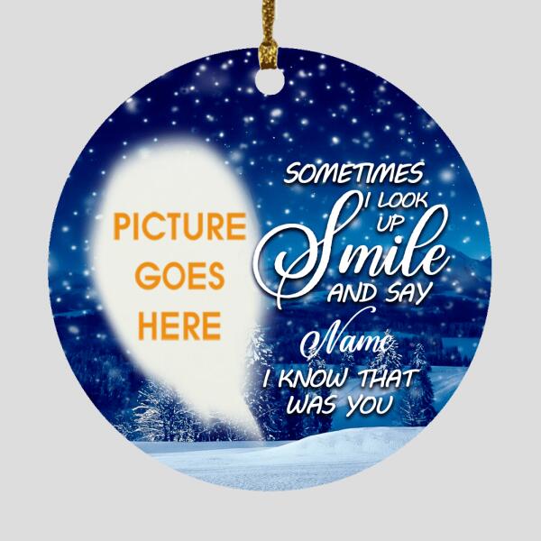 Custom Christmas Memorial Ornament For Loss Of Mom Dad Someone Sometimes I Look Up Smile Memorial Ornament Blue M311