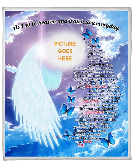 Custom Memorial Blanket With Pictures For Loss Of Someone As I Sit In Heaven And Watch Blanket Blue M316