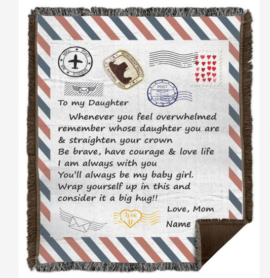 Personalized Family Woven Blanket To My Daughter Whenever You Feel Overwhelmed Letter For Your Daughter Custom Family Gift F11