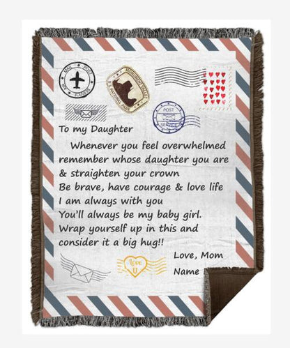 Personalized Family Woven Blanket To My Daughter Whenever You Feel Overwhelmed Letter For Your Daughter Custom Family Gift F11