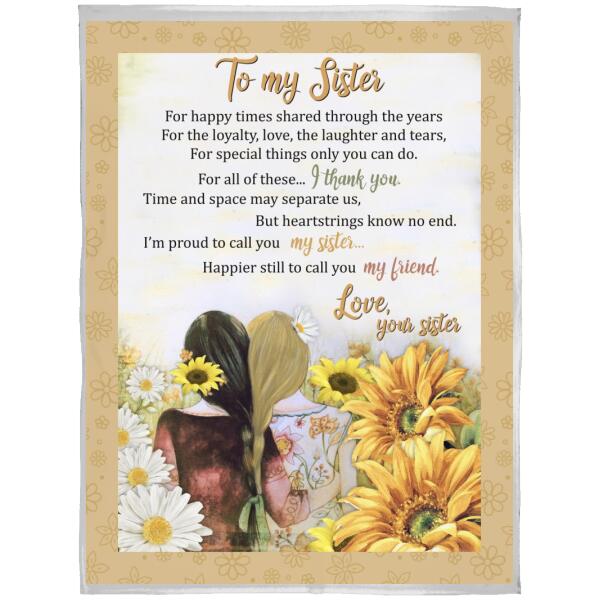 Personalized Family Blanket To My Sister For Happy Times Sunflowers For Sister Custom Family Gift F05