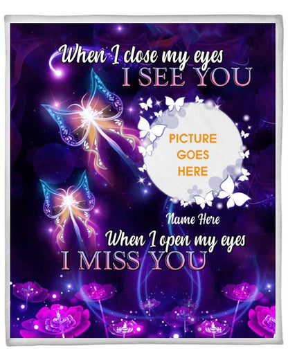 Custom Memorial Blanket With Picture For Lost Loved Ones When I Close My Eyes Butterfly Signs Blanket Purple M249