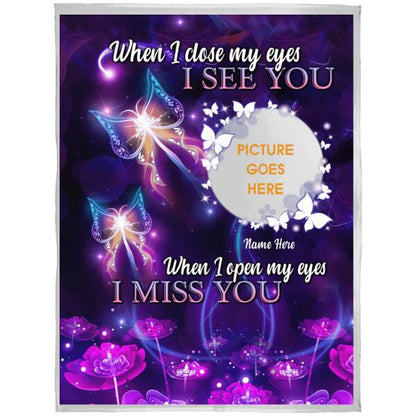 Custom Memorial Blanket With Picture For Lost Loved Ones When I Close My Eyes Butterfly Signs Blanket Purple M249