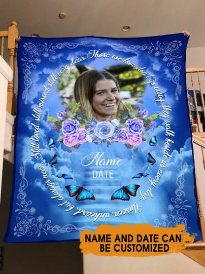 Custom Memorial Blanket With Picture For Lost Loved Ones Those We Love Dont Go Away Butterfly Blanket Blue M201