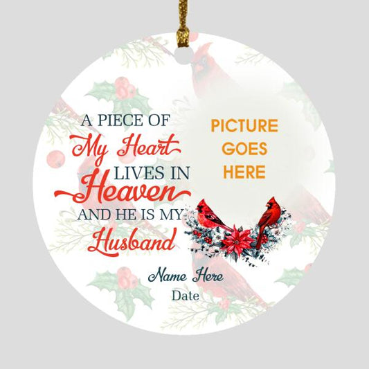Custom Christmas Memorial Ornament For Lost Loved Ones A Piece Of My Heart Memorial Ornament White M302