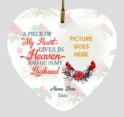 Custom Christmas Memorial Ornament For Lost Loved Ones A Piece Of My Heart Memorial Ornament White M302