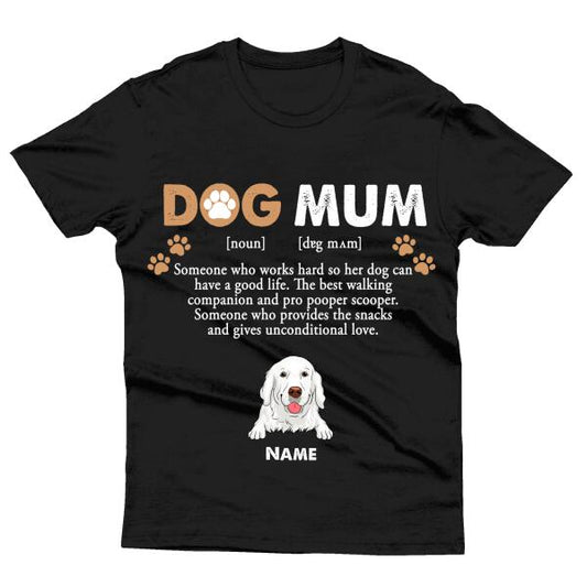 Custom Dog Tshirt For Dog Mom Define Someone Who Works Hard So Her Dog Tshirt Black D14