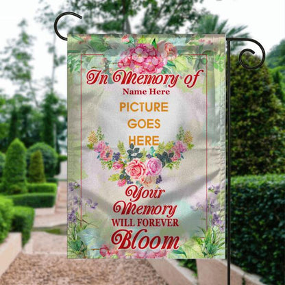 Personalized Memorial Garden Flag Your Memory Will Forever Bloom In Loving Memory For Dad Mom Custom Memorial Gift M217