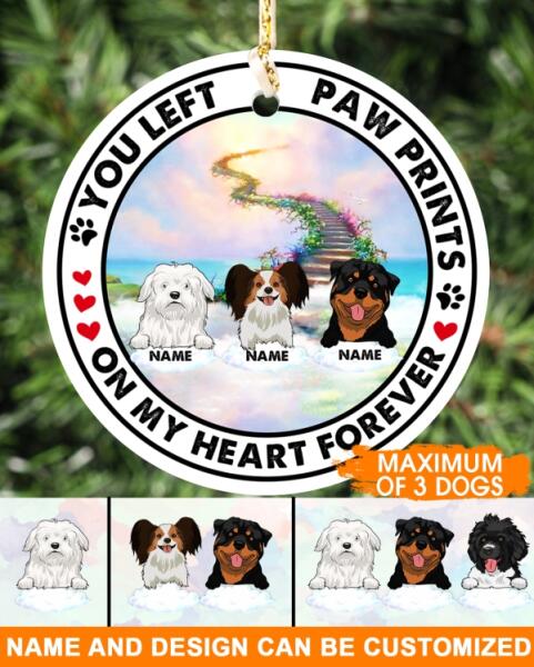 Custom Christmas Memorial Ornament For Loss Of Pet You Left Paw On Our Heart Dog Memorial Ornament White M333