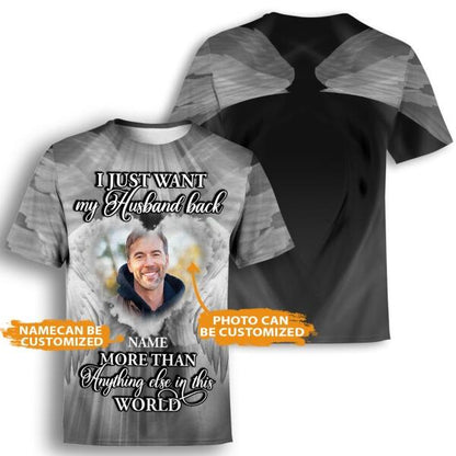 Personalized Memorial Shirt I Just Want My Husband Back For Husband Custom Memorial Gift M335