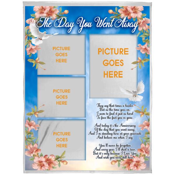 Custom Memorial Blanket With Pictures For Loss Of Dad Mom Someone The Day You Left Blanket Blue M334