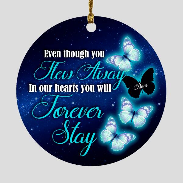 Custom Christmas Memorial Ornament For Loss Of Someone Even Though You Flew Away Ornament Blue M336