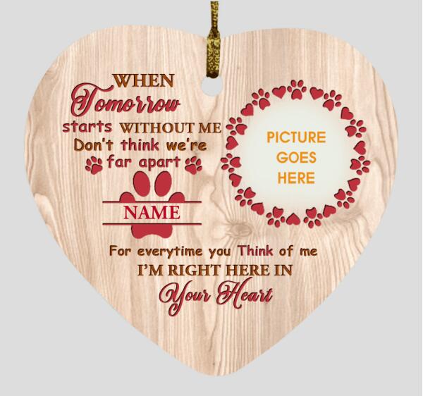 Custom Christmas Memorial Ornament For Pet Lovers When Tomorrow Starts Dog Ornament Brown M337