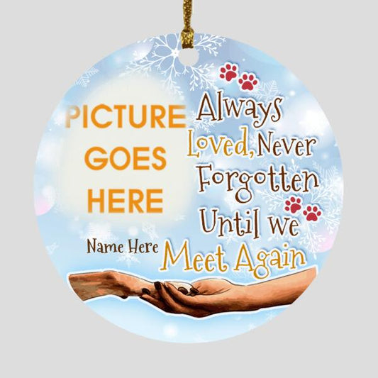 Custom Christmas Memorial Ornament For Pet Lovers Always Loved Never Forgotten Dog Ornament Blue M342