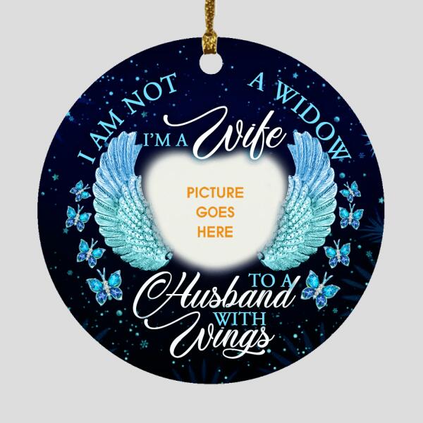 Custom Christmas Memorial Ornament For Loss Of Husband I Am Not A Widow Ornament Black M339