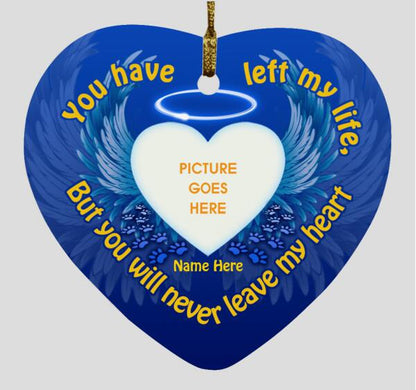 Custom Christmas Memorial Ornament For Pet Lovers You Have Left My Life Dog Ornament Blue M344