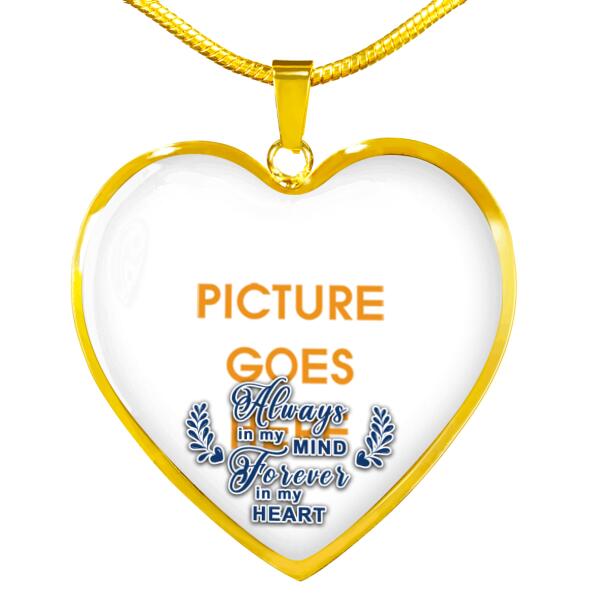 Personalized Memorial Heart Necklace Always In My Mind For Mom Dad Grandma Daughter Son Custom Memorial Gift M347