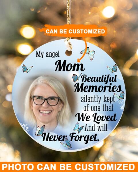 Custom Christmas Memorial Ornament For Loss Of Mom Dad My Angel Beautiful Memories Christmas Ornament Blue M351